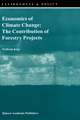 Economics of Climate Change: The Contribution of Forestry Projects