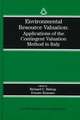 Environmental Resource Valuation: Applications of the Contingent Valuation Method in Italy