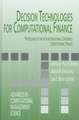 Decision Technologies for Computational Finance: Proceedings of the fifth International Conference Computational Finance