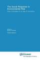 The Social Response to Environmental Risk: Policy Formulation in an Age of Uncertainty