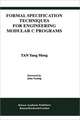 Formal Specification Techniques for Engineering Modular C Programs