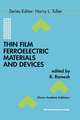 Thin Film Ferroelectric Materials and Devices