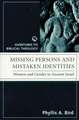 Missing Persons and Mistaken Identites: A Comprehensive Guide