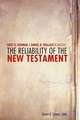 The Reliability of the New Testament: Bart Ehrman and Daniel Wallace in Dialogue