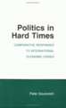 Politics in Hard Times – Comparative Responses to International Economic Crises