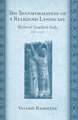 The Transformation of a Religious Landscape – Medieval Southern Italy, 850–1150