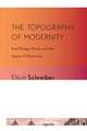 The Topography of Modernity – Karl Philipp Moritz and the Space of Autonomy