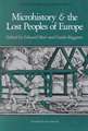 Microhistory and the Lost Peoples of Europe