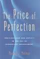 The Price of Perfection – Individualism and Society in the Era of Biomedical Enhancement