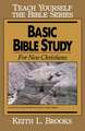 Basic Bible Study-Teach Yourself the Bible Series: For New Christians