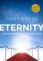 Eternity: Understanding Life After Death