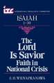 The Lord is Savior: A Commentary on the Book of Isaiah 1-39