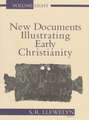 New Documents Illustrating Early Christianity, 8: A Review of the Greek Inscriptions and Papyri Published in 1984-85