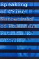 Speaking of Crime: Narratives of Prisoners