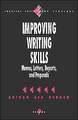 Improving Writing Skills: Memos, Letters, Reports, and Proposals