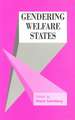 Gendering Welfare States