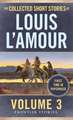 The Collected Short Stories of Louis L'Amour, Volume 3: Frontier Stories