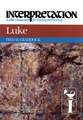 Luke: A Bible Commentary for Teaching and Preaching