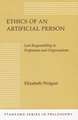 Ethics of an Artificial Person: Lost Responsibility in Professions and Organizations