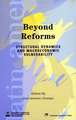 Beyond Reforms: Structural Dynamics and Macroeconomic Vulnerability