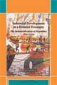 Industrial Development in a Frontier Economy: The Industrialization of Argentina, 1890–1930