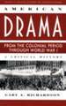 Critical History of American Drama Series: American Drama Through World War I (Paperback)