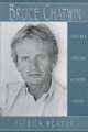 English Authors Series: Bruce Chatwin