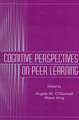 Cognitive Perspectives on Peer Learning