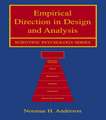 Empirical Direction in Design and Analysis