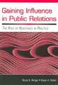 Gaining Influence in Public Relations: The Role of Resistance in Practice
