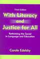 With Literacy and Justice for All: Rethinking the Social in Language and Education