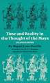 Time and Reality in the Thought of the Maya