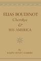 Elias Boudinot Cherokee and His America