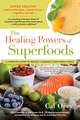 The Healing Powers of Superfoods