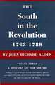 The South in the Revolution, 1763--1789: A History of the South