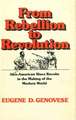 From Rebellion to Revolution: Afro-American Slave Revolts in the Making of the Modern World