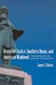 Kentucky Justice, Southern Honor, and American Manhood: Understanding the Life and Death of Richard Reid