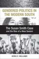 Gendered Politics in the Modern South: The Susan Smith Case and the Rise of a New Sexism