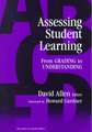 Assessing Student Learning: from Grading to Understanding