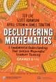 Decluttering Mathematics