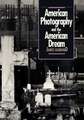 American Photography and the American Dream