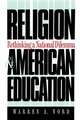 Religion and American Education: Rethinking a National Dilemma