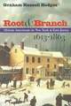 Root and Branch: African Americans in New York and East Jersey, 1613-1863