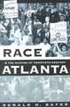 Race and the Shaping of Twentieth-Century Atlanta