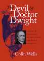 Devil and Doctor Dwight