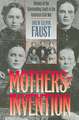 Mothers of Invention: Women of the Slaveholding South in the American Civil War