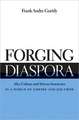 Forging Diaspora