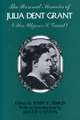 The Personal Memoirs of Julia Dent Grant: (Mrs. Ulysses S. Grant)