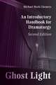 Ghost Light: An Introductory Handbook for Dramaturgy