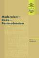 Modernism - Dada - Postmodernism